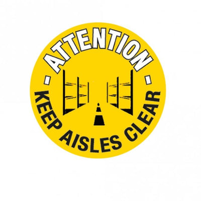 Attention Keep Aisles Clear Floor Marker Graphic Sign - 430mm Diameter