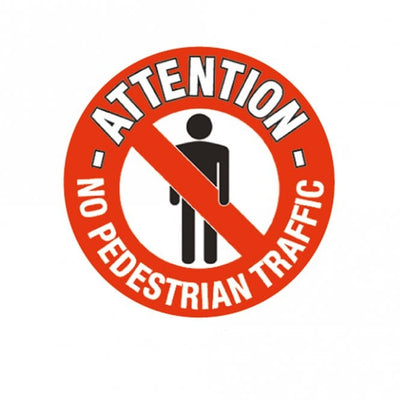 Floor Marker Graphic Sign - Attention No Pedestrian Traffic